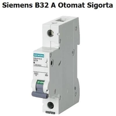 SIEMENS B32 SİGORTA